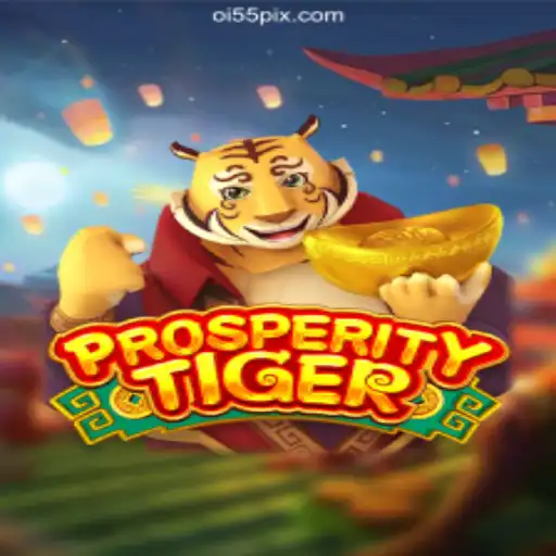 Exploring the Thrilling World of ProsperityTiger